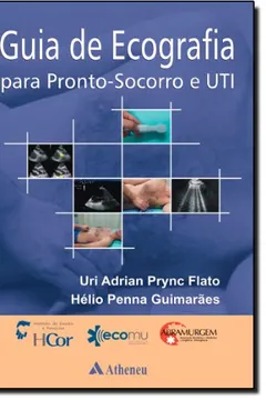 Livro Guia De Ecografia Para Pronto-socorro E UTI - Resumo, Resenha, PDF, etc.