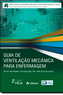 Livro Guia de Ventilação Mecânica Para Enfermagem - Resumo, Resenha, PDF, etc.