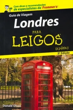 Livro Guia de Viagem Londres Para Leigos - Resumo, Resenha, PDF, etc.