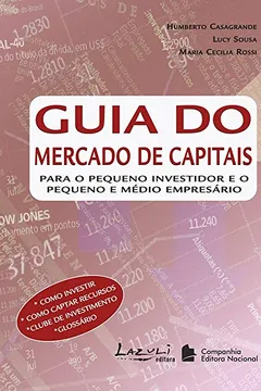 Livro Guia do Mercado de Capitais. Para o Pequeno Investidor e o Pequeno e Médio Empresário - Resumo, Resenha, PDF, etc.