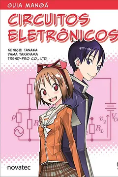 Livro Guia Mangá Circuitos Eletrônicos - Resumo, Resenha, PDF, etc.