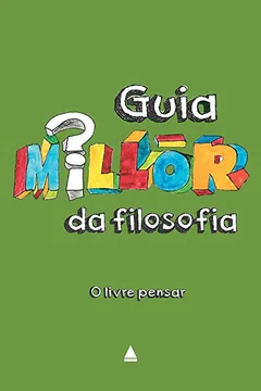 Livro Guia Millôr da Filosofia - Resumo, Resenha, PDF, etc.
