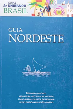 Livro Guia Nordeste - Coleção Guias Unibanco Brasil - Resumo, Resenha, PDF, etc.