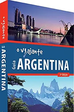 Livro Guia o Viajante Argentina - Resumo, Resenha, PDF, etc.