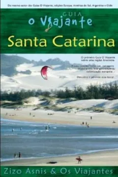 Livro Guia O Viajante. Santa Catarina - Resumo, Resenha, PDF, etc.