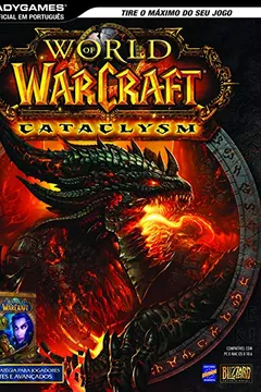 Livro Guia Oficial World of Warcraft. Cataclysm - Resumo, Resenha, PDF, etc.