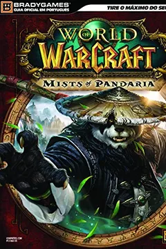 Livro Guia Oficial World of Warcraft. Mists of Pandaria - Resumo, Resenha, PDF, etc.