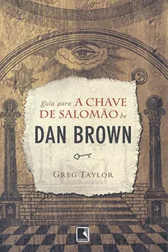 Livro Guia Para a Chave de Salomão de Dan Brown - Resumo, Resenha, PDF, etc.