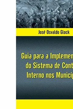 Livro Guia Para A Implementacao Do Sistema De Controle Interno Nos Municipio - Resumo, Resenha, PDF, etc.