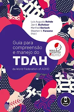 Livro Guia para Compreensão e Manejo do TDAH da World Federation of ADHD - Resumo, Resenha, PDF, etc.