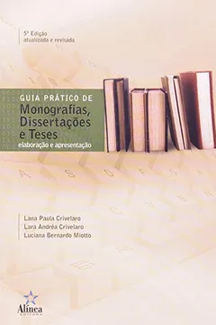 Livro Guia Pratico De Monografias, Dissertaçoes E Teses - Elaboraçao E Apresentaçao - Resumo, Resenha, PDF, etc.