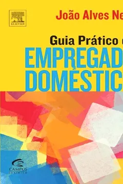 Livro Guia Prático do Empregado Doméstico - Resumo, Resenha, PDF, etc.