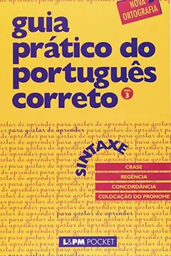 Livro Guia Prático Do Português Correto. Sintaxe - Volume 3. Coleção L&PM Pocket - Resumo, Resenha, PDF, etc.