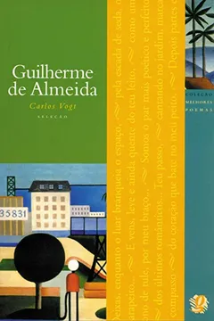 Capa do livro Guilherme de Almeida - Coleção Melhores Poemas