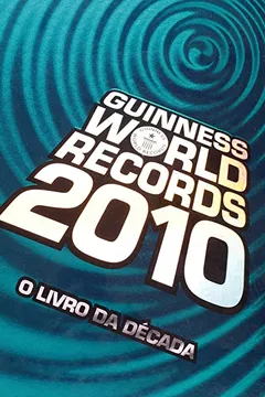 Livro Guinness World Records 2010 - Resumo, Resenha, PDF, etc.