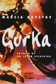 Livro Gurka - Retrato De Um Jovem Assassino - Resumo, Resenha, PDF, etc.