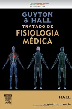Livro Guyton e Hall Tratado de Fisiologia Médica - Resumo, Resenha, PDF, etc.
