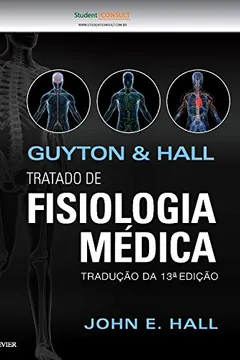 Livro Guyton e Hall Tratado de Fisiologia Médica - Resumo, Resenha, PDF, etc.