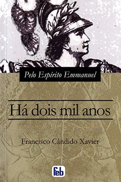 Livro Ha Dois Mil Anos - Resumo, Resenha, PDF, etc.