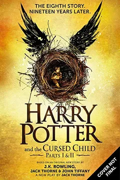 Livro Harry Potter and the Cursed Child - Parts I & II (Special Rehearsal Edition): The Official Script Book of the Original West End Production - Resumo, Resenha, PDF, etc.