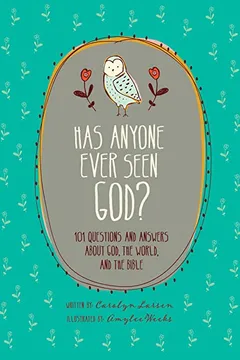 Livro Has Anyone Ever Seen God?: 101 Questions and Answers about God, the World, and the Bible - Resumo, Resenha, PDF, etc.