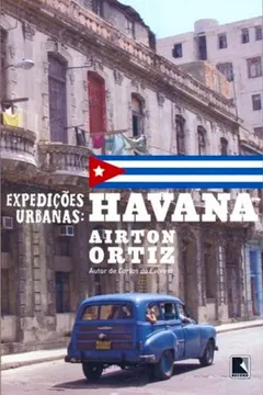 Livro Havana - Coleção Expedições Urbanas - Resumo, Resenha, PDF, etc.