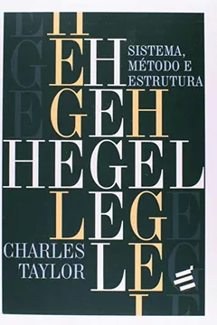 Livro Hegel. Sistema, Método e Estrutura - Resumo, Resenha, PDF, etc.
