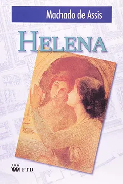 Livro Helena - Coleção Grandes Leituras - Resumo, Resenha, PDF, etc.