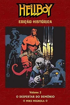 Livro Hellboy -  O Despertar do Demônio - Edição Histórica- Volume 02 - Resumo, Resenha, PDF, etc.