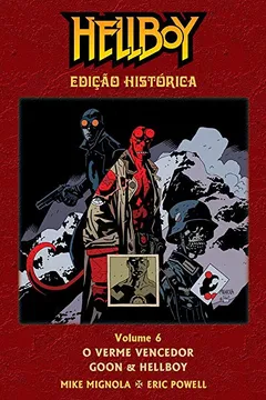 Livro Hellboy - O Verme Vencedor, Goon & Hellboy - Edição Histórica- Volume 06 - Resumo, Resenha, PDF, etc.