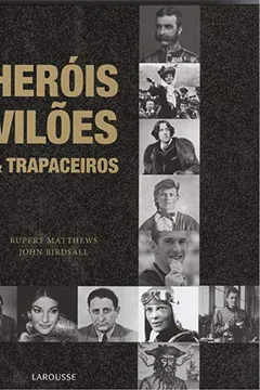 Livro Herois, Viloes & Trapaceiros - Resumo, Resenha, PDF, etc.
