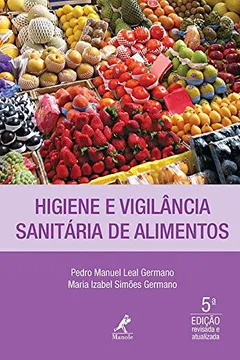 Livro Higiene e Vigilância Sanitária de Alimentos - Resumo, Resenha, PDF, etc.