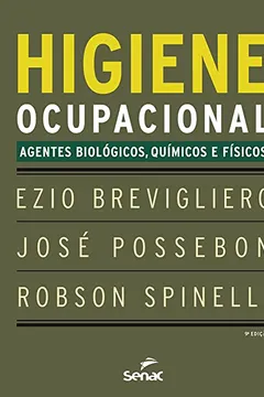 Livro Higiene ocupacional: Agentes biológicos, químicos e físicos - Resumo, Resenha, PDF, etc.