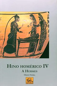 Livro Hino Homérico IV. A Hermes - Volume 1. Coleção Koúros - Resumo, Resenha, PDF, etc.
