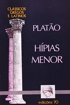 Livro Hípias Menor - Resumo, Resenha, PDF, etc.