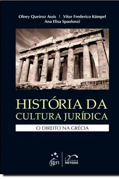 Livro História Da Cultura Jurídica. O Direito Na Grecia - Resumo, Resenha, PDF, etc.