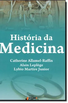 Livro História da Medicina - Resumo, Resenha, PDF, etc.