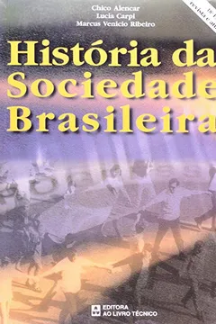 Livro Historia Da Sociedade Brasileira - Resumo, Resenha, PDF, etc.