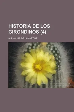 Livro Historia de Los Girondinos (4 ) - Resumo, Resenha, PDF, etc.