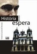 Livro História de Uma Espera - Resumo, Resenha, PDF, etc.
