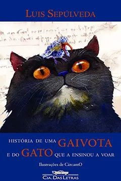 Livro História de Uma Gaivota e do Gato Que A Ensinou A Voar - Resumo, Resenha, PDF, etc.