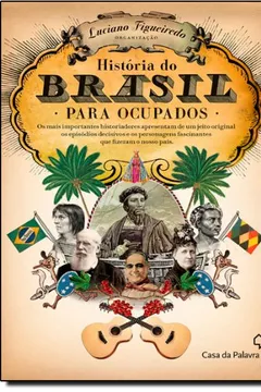 Livro Historia do Brasil Para Ocupados - Resumo, Resenha, PDF, etc.