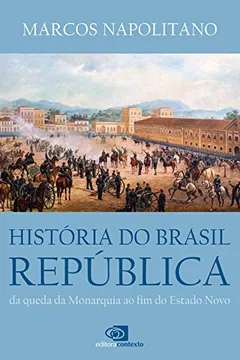 Livro História do Brasil. República - Resumo, Resenha, PDF, etc.