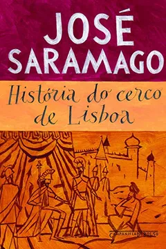 Livro História do Cerco de Lisboa - Resumo, Resenha, PDF, etc.