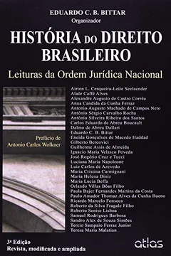 Livro História do Direito Brasileiro. Leituras da Ordem Jurídica Nacional - Resumo, Resenha, PDF, etc.