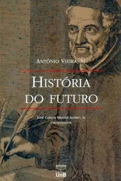 Livro História Do Futuro - Resumo, Resenha, PDF, etc.