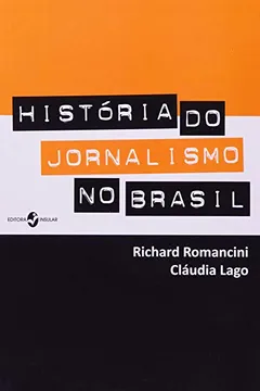 Livro Historia Do Jornalismo No Brasil - Resumo, Resenha, PDF, etc.