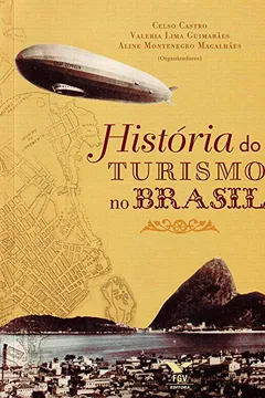 Livro História do Turismo no Brasil - Resumo, Resenha, PDF, etc.