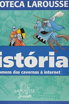 Livro Historia - Dos Homens Das Cavernas A Internet - Resumo, Resenha, PDF, etc.