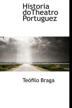 Livro Historia Dotheatro Portuguez - Resumo, Resenha, PDF, etc.